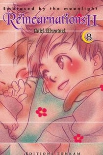 Reincarnations II, embraced by the moonlight Tome 8