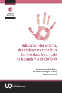 Adaptation des enfants, des adolescents et de leurs familles dans le contexte de la pandémie de COVID-19