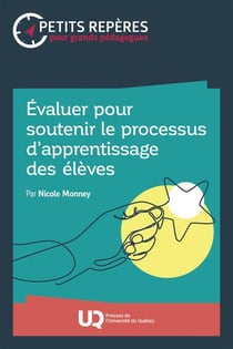 Évaluer pour soutenir le processus d'apprentissage des élèves
