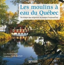 Les moulins à eau du québec