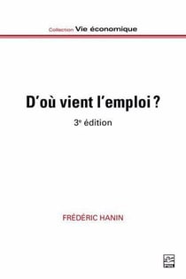 D'Ou Vient L'Emploi ? 3E Ed. Marche, Eta