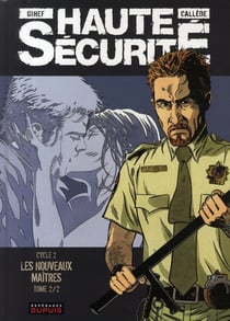 Haute sécurité - cycle 2 - les nouveaux maîtres Tome 2