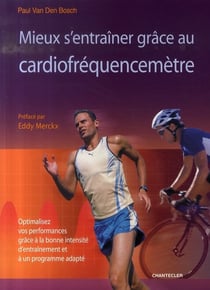 Mieux s'entraîner grace au cardiofréquencemètre
