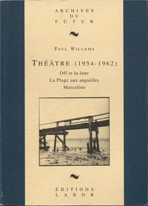 Théâtre (1954 - 1962 ) : Off et la lune - la plage aux anguilles - Marceline