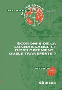 Mondes en développement n.147 : économie de la connaissance et dévelopement : quels transferts ?