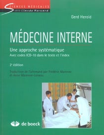Medecine interne une approche systematique - avec codes icd-10 dans le texte et l'index