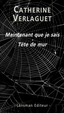Maintenant que je sais-tete de mur