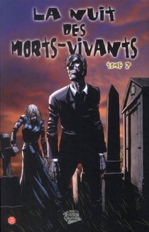 La nuit des morts-vivants t.2