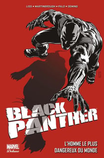 Black Panther : Intégrale vol.2 : l'homme le plus dangereux du monde