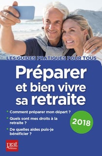 Préparer et bien vivre sa retraite 2018