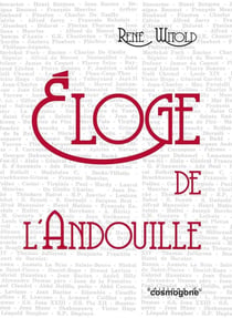 Eloge de l"andouille : Seconde édition revue et augmentée