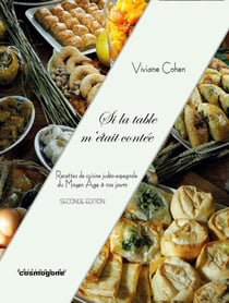 Si la table m'était contée : Recettes de cuisine judéo-espagnole du Moyen Âge à nos jours