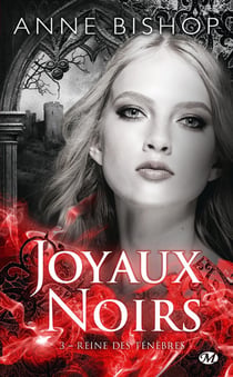 Les joyaux noirs Tome 3 : reine des ténèbres