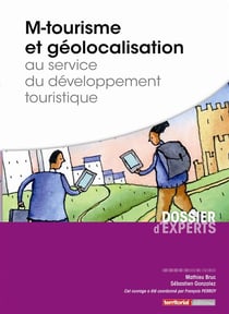 M-tourisme et géolocalisation au service du développement touristique