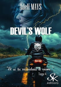 Devil's wolf Tome 4 : Et si tu m'aidais à vivre