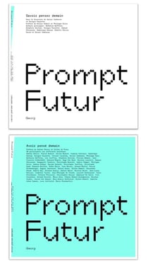 Prompt future thinking : savoir penser demain, avoir pensé demain