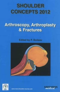 Shoulder concepts 2012 - arthroscopy - arthroplasty