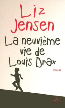 La neuvième vie de louis drax