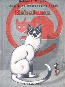 Les futurs mystères de Paris Tome 7 : Babaluma