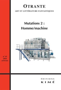 REVUE OTRANTE n.43 : mutations 2 : homme/machine