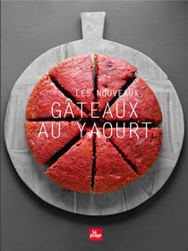 Les nouveaux gâteaux au yaourt