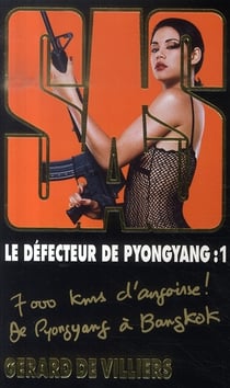 SAS Tome 168 : le défecteur de Pyong Yang t.1