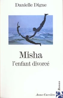 Misha l enfant divorce