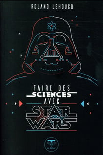 Faire des sciences avec Star Wars