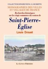 Recherches historiques sur les vingt communes du canton de Saint-Pierre-Eglise