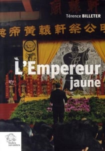 L'empreur jaune, une tradition politique chinoise