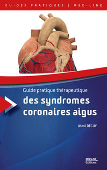 Guide pratique thérapeutique des syndromes coronaires aigus