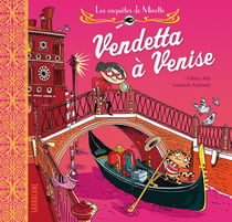 Les enquêtes de Mirette : vendetta à Venise