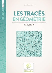 Calculer : cycle 3 - les tracés en géométrie