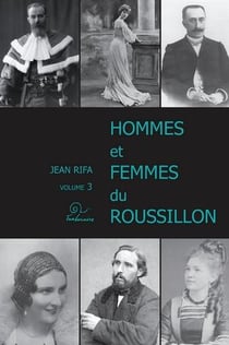 Hommes et femmes du Rousillon Tome 3