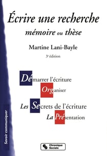 Écrire une recherche - mémoire ou thèse (3e édition)