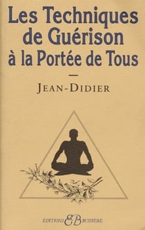 Les techniques de guérison à la portée de tous