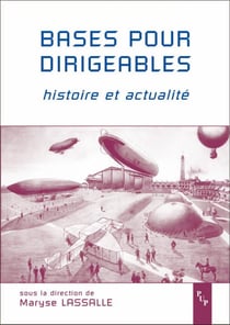 Bases pour dirigeables. histoire et actualite