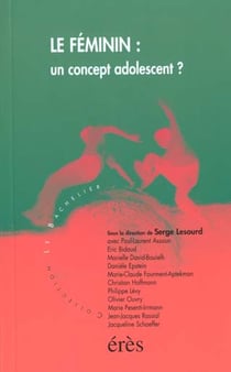 Le féminin : un concept adolescent ?