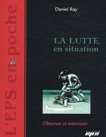 LA LUTTE EN SITUATION
