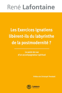 Les exercices ignatiens libèrent-ils du labyrinthe de la postmodernité ? le point de vue d'un accompagnateur spirituel
