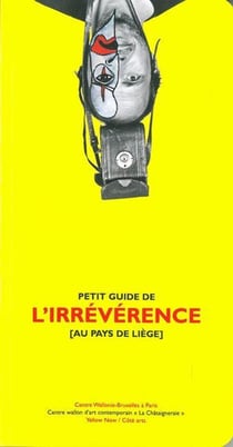 Petit Guide de l'Irreverence au Pays de Liege