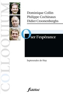 Oser l'espérance - Septennales de Huy