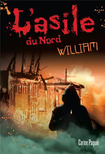 L'asile du Nord Tome 2 : William