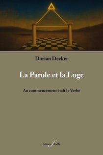 La parole et la loge : Au commencement était le Verbe