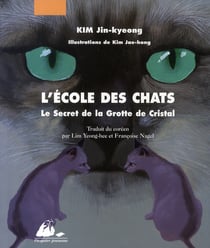 L'école des chats Tome 1 : le secret de la grotte de cristal