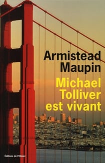 Chroniques de San Francisco Tome 7 : Michael Tolliver est vivant
