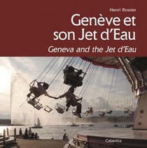Genève et son jet d'eau