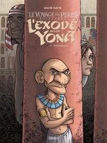 Le voyage des pères - l'exode selon Yona Tome 1 : descendance