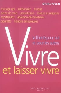 Vivre et laisser vivre liberte pour soi et pour les autres