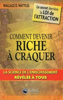 Comment devenir riche à craquer